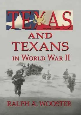 Ralph a Wooster - Texas and Texans in World War II, Häftad. Tillgänglighet: Lägg i varukorg