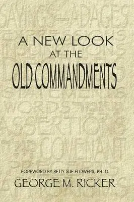 George M Ricker - New Look at the Old Commandments, Häftad. Tillgänglighet: Lägg i varukorg