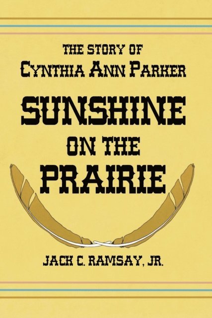 Jack C Ramsay - Sunshine on the Prairie, E-bok
