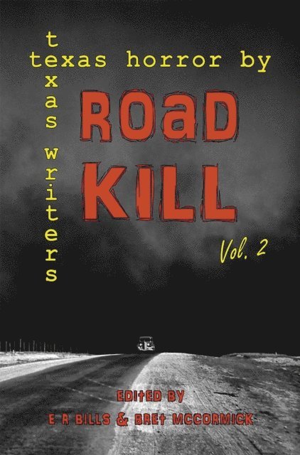 E R Bills, Bret McCormick - Road Kill, E-bok