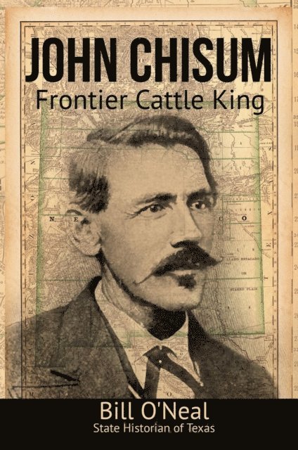 Bill O'Neal - John Chisum, E-bok