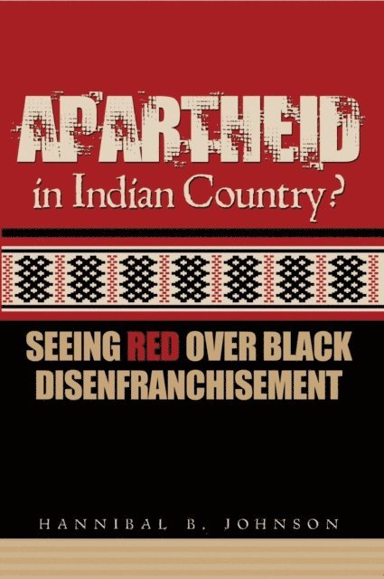 Hannibal B. Johnson, Janis Williams - Apartheid in Indian Country, E-bok