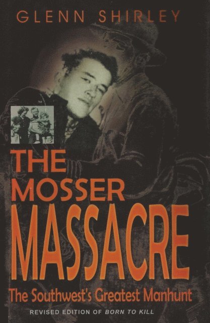 Glenn Shirley - Mosser Massacre, E-bok