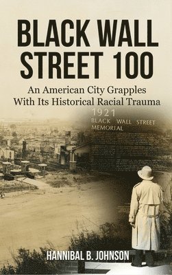 Hannibal B Johnson - Black Wall Street 100, Inbunden