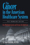 The Cancer in the American Healthcare System