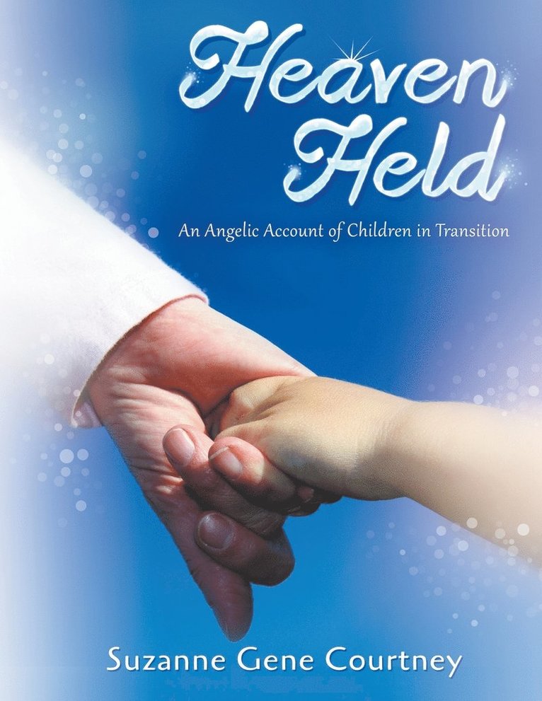 Suzanne Gene Courtney - Heaven Held, Häftad. Tillgänglighet: Lägg i varukorg