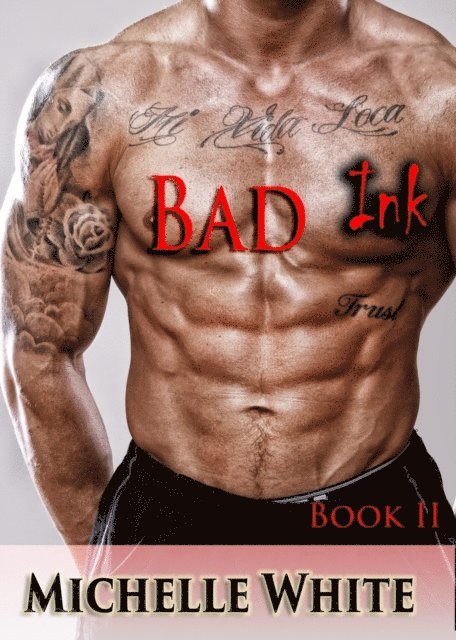 Michelle White - Bad Ink, E-bok