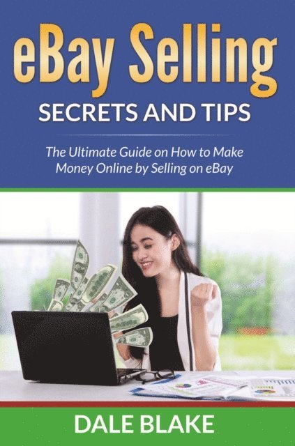 Dale Blake - eBay Selling Secrets and Tips, E-bok. Tillgänglighet: Lägg i varukorg