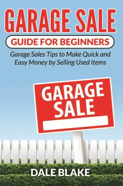 Dale Blake - Garage Sale Guide For Beginners, E-bok. Tillgänglighet: Lägg i varukorg