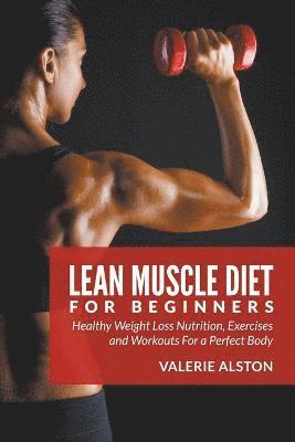 Lean Muscle Diet For Beginners