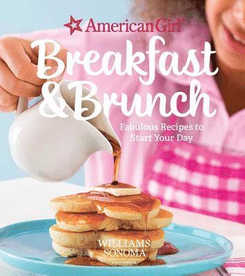Williams Sonoma - American Girl: Breakfast & Brunch, Inbunden