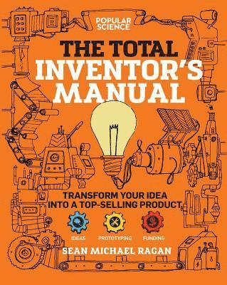 Sean Michael Ragan - Total Inventor's Manual, Häftad. Tillgänglighet: Tillfälligt slut