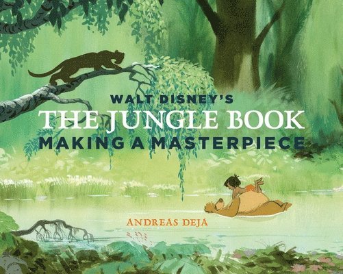 Andreas Deja, Walt Disney Family Museum - Walt Disney's The Jungle Book, Inbunden. Tillgänglighet: Tillfälligt slut