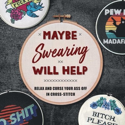 Weldon Owen - Maybe Swearing Will Help, Inbunden