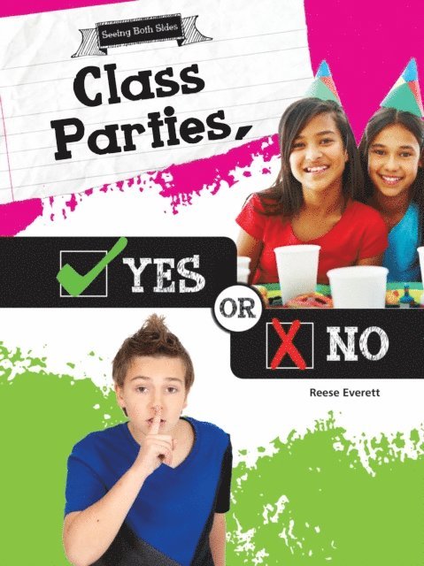 Reese Everett - Class Parties, Yes or No, E-bok