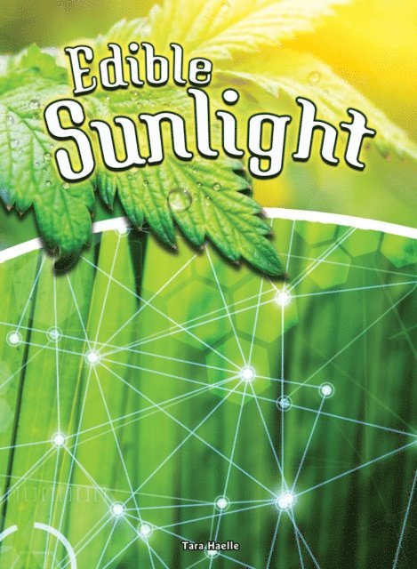 Tara Haelle - Edible Sunlight, E-bok