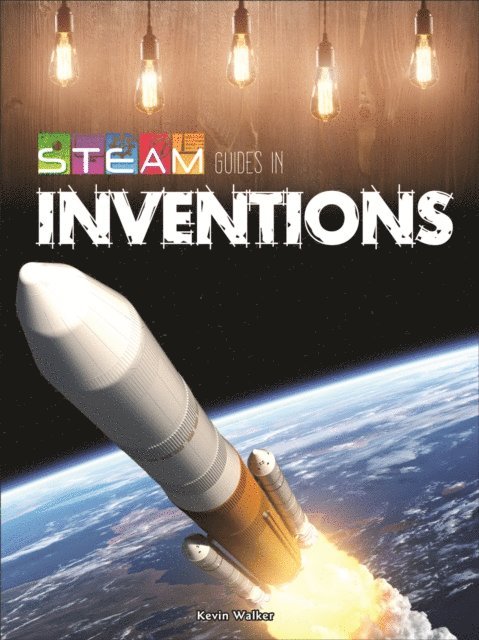 Kevin Walker - STEAM Guides in Inventions, E-bok