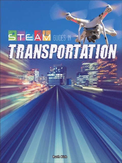 Ruth M. Kirk - STEAM Guides in Transportation, E-bok. Tillgänglighet: Lägg i varukorg