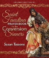 Susan Tassone - St. Faustina Prayer Book for the Conversion of Sinners, Häftad