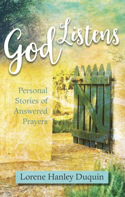 Lorene Hanley Duquin - God Listens, E-bok