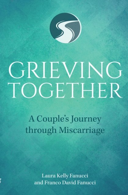 Franco David Fanucci, Laura Kelly Fanucci - Grieving Together, E-bok