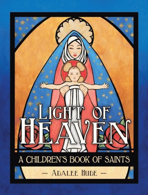 Adalee Hude - Light of Heaven, E-bok