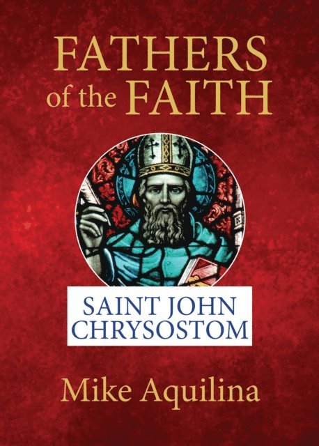 Mike Aquilina - Fathers of the Faith, E-bok