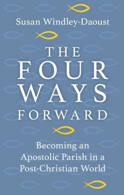 Susan Windley-Daoust - Four Ways Forward, E-bok