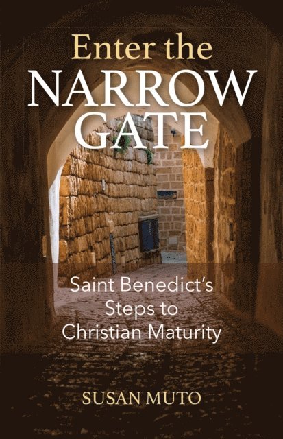 Susan Muto - Enter the Narrow Gate, E-bok