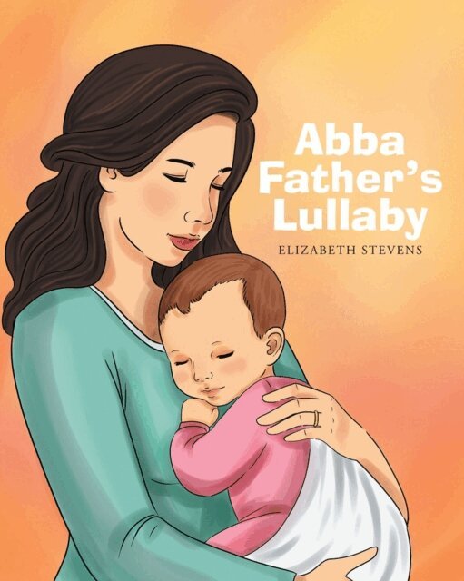 Elizabeth Stevens - Abba Father's Lullaby, E-bok