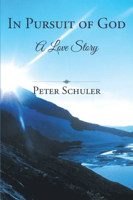 Peter Schuler - In Pursuit of God, E-bok. Tillgänglighet: Lägg i varukorg