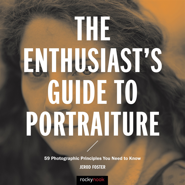 Jerod Foster - Enthusiast's Guide to Portraiture, E-bok