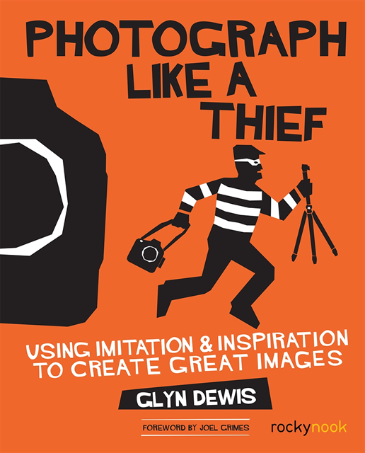 Glyn Dewis - Photograph Like a Thief, E-bok