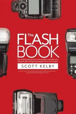 Scott Kelby - Flash Book, Häftad