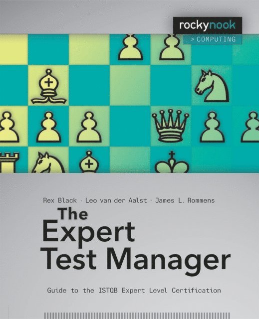 Leo van der Aalst, James L. Rommens, Rex Black - Expert Test Manager, E-bok