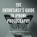 Enthusiast's Guide to iPhone Photography