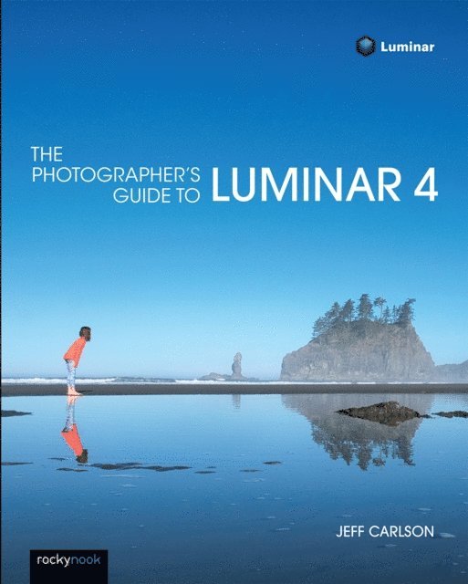 Jeff Carlson - Photographer's Guide to Luminar 4, E-bok