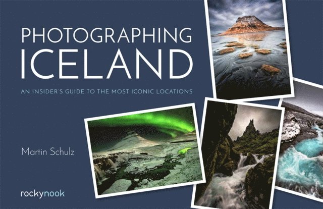 Martin Schulz - Photographing Iceland, E-bok