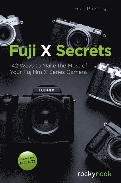 Rico Pfirstinger - Fuji X Secrets, E-bok