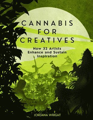 Jordana Wright - Cannabis for Creatives, Häftad