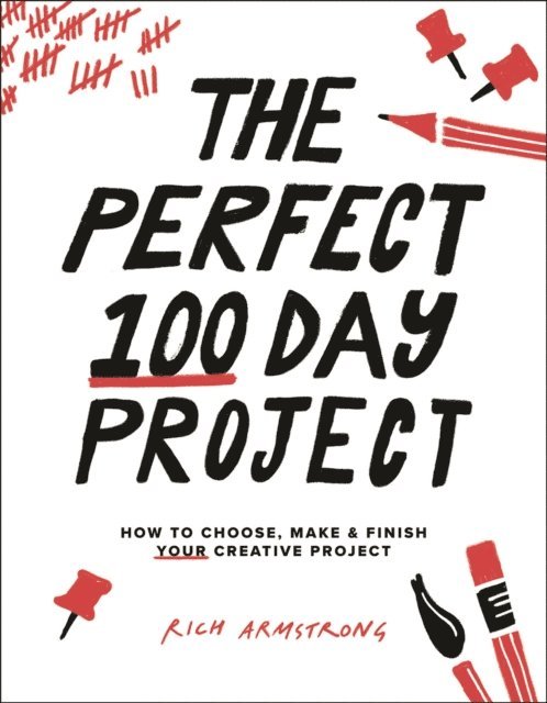 Rich Armstrong - Perfect 100 Day Project, E-bok