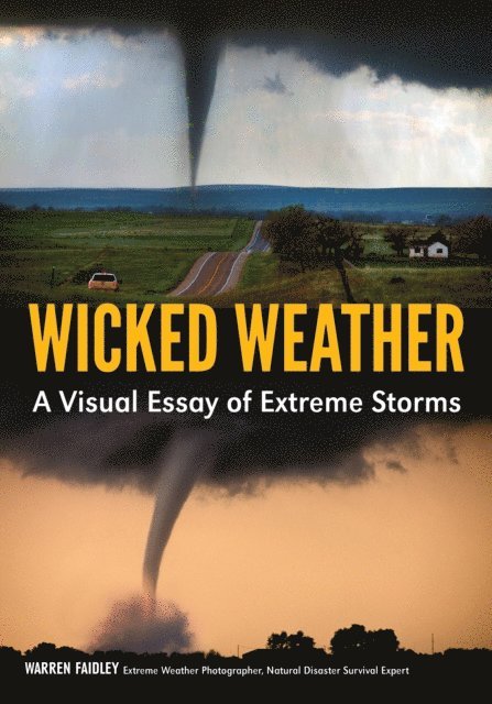 Warren Faidley - Wicked Weather, E-bok. Tillgänglighet: Lägg i varukorg