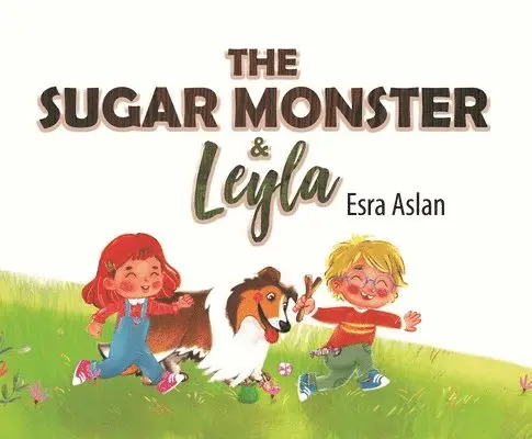 Esra Aslan - Sugar Monster and Leyla, Inbunden. Tillgänglighet: Lägg i varukorg