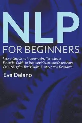 Eva Delano - NLP For Beginners, Häftad. Tillgänglighet: Lägg i varukorg