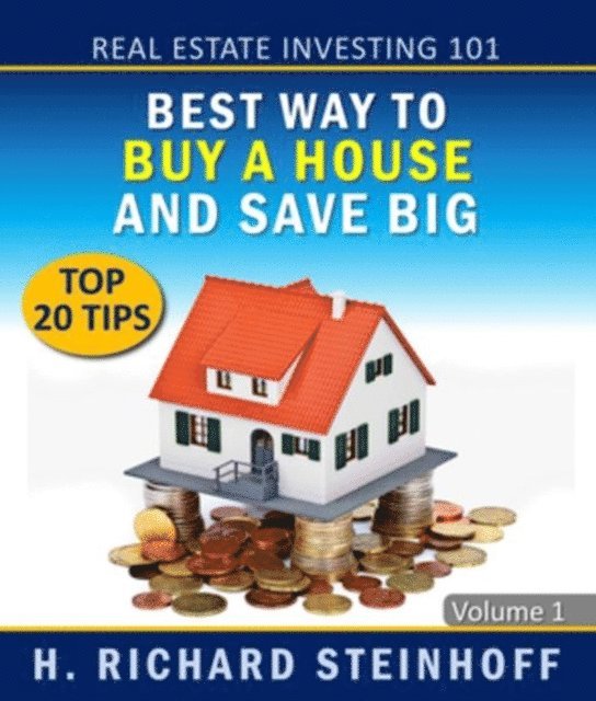H. Richard Steinhoff - Real Estate Investing 101, E-bok