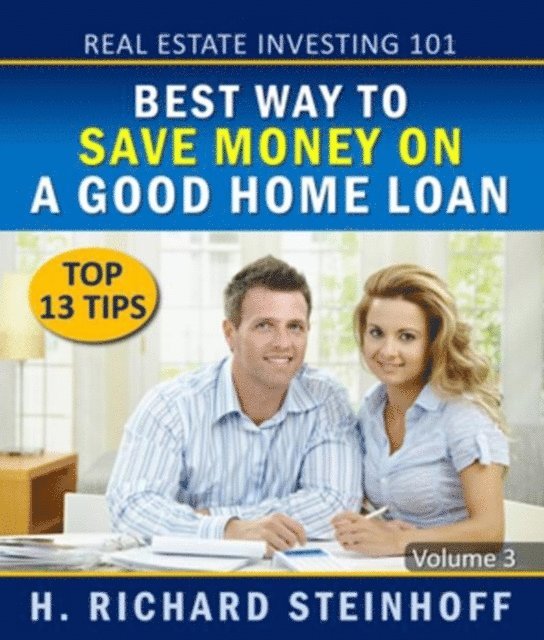 H. Richard Steinhoff - Real Estate Investing 101, E-bok