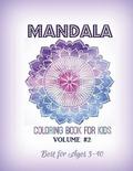 Mandala Coloring Book for Kids Volume #2