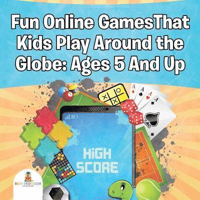 Baby Professor - Fun Online GamesThat Kids Play Around the Globe, Häftad