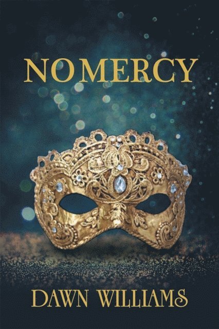 Dawn Williams - No Mercy, E-bok