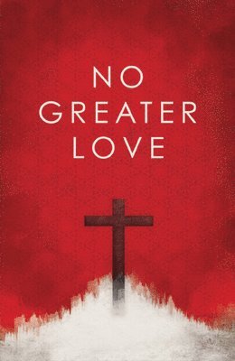 Ted Griffin, Jim Rak - No Greater Love (25-Pack), Häftad